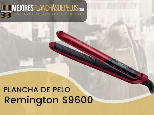 Plancha de Pelo Remington S9600